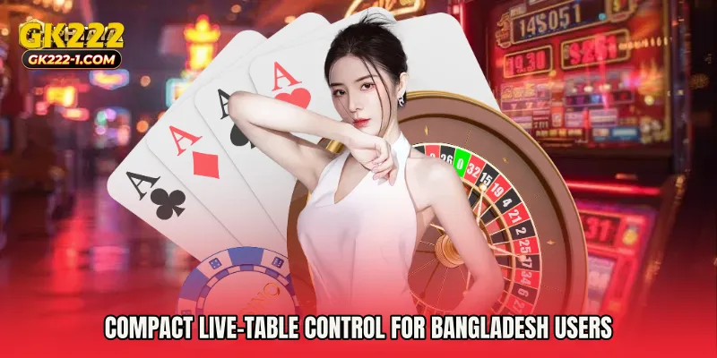 Compact live-table control for Bangladesh users