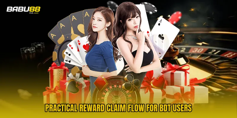 Practical Reward Claim Flow For BDT Users